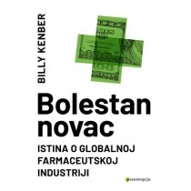 Bolestan novac - Istina o globalnoj farmaceutskoj industriji 