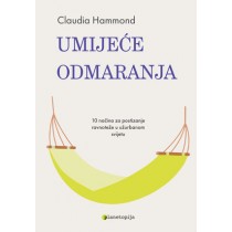 Umijeće odmaranja - 10 načina za postizanje ravnoteže u užurbanom svijetu 